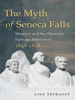 cover image of The Myth of Seneca Falls